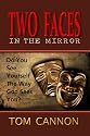 Two Faces In The Mirror