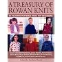 A Treasury of Rowan Knits: 80 Patterns from Favorite Designers