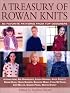 A Treasury of Rowan Knits: 80 Patterns from Favorite Designers