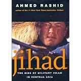 Jihad: The Rise of Militant Islam in Central Asiaby Ahmed Rashid