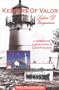 Keepers of Valor, Lakes of Vengeance: Lakeboats, Lifesavers and Lighthouses