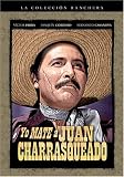 Yo Mate a Juan Charrasqueado