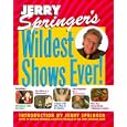 Jerry Springer's Wildest Shows Ever