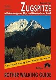  : Around the Zugspitze. With Ammergauer Alps and Werdenfelser Land (Rother Red)