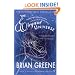 The Elegant Universe: Superstrings, Hidden Dimensions and the Quest for the Ultimate Theory