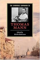 The Cambridge Companion to Thomas Mann (Cambridge Companions to Literature)
