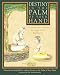 Book Destiny in the Palm of Your Hand: Creating Your Future through Vedic Palmistry