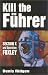 Book Kill the Fuhrer: Section X and Operation Foxley