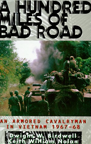 a hundred miles of bad road an armored cavalryman in vietnam 1967 68