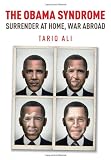The Obama Syndrome: Surrender at Home, War Abroad