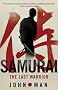 Samurai: The last Warrior