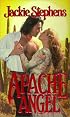 Apache Angel (Zebra Historical Romance)