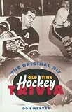 The Original Six: Old-Time Hockey Trivia
