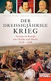 Produkt-Bild: Der Drei&szlig;igj&auml;hrige Krieg: Europa im Kampf um Glaube und Macht, 1618-1648 - Ein SPIEGEL-Buch