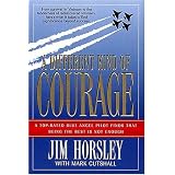 A Different Kind of Courage
