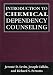 Introduction to Chemical Dependency Counseling