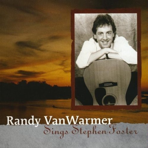 RANDY VANWARMER - Randy Vanwarmer Sings Stephen Foster - Zortam Music