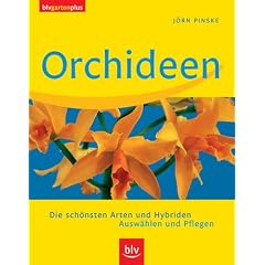 Orchideen: Die sch�nsten Arten und Hybriden. Ausw�hlen und Pflegen