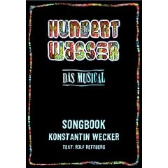 Hundertwasser - Das Musical. Songbook. Noten und Texte