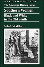 Southern Women: Black and White in the Old South (American History Series (Arlington Heights, Ill.).)