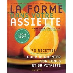 La Forme dans votre assiette