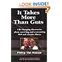 It Takes More Than Guts