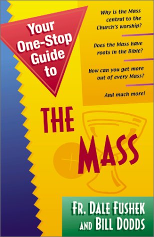 Your One-stop Guide to the Mass (Your One-Stop Guides)