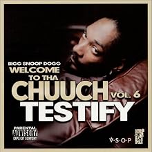 Welcome to tha Chuuch, Volume 6: Testify