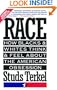 Race: How Blacks and Whites Think and Feel About the American Obsession