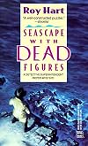 Seascape With Dead Figures (Worldwide Library Mystery , No 268)