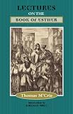 LECTURES ON THE BOOK OF ESTHER Thomas, M'Crie