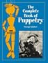 The Complete Book of Puppetry