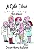 A Cat's Tales: A Collection of Improbable Parables from the World of Medicine