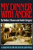 My dinner with André: A screenplay