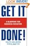 Get It Done!: A Blueprint for Business Execution