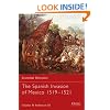Essential Histories 60: The Spanish Invasion of Mexico 1519-1521