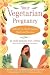 Books : Your Vegetarian Pregnancy : A Month-by-Month Guide to Health and Nutrition [Paperback]