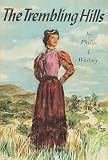 The Trembling Hills by Phyllis A. Whitney