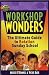 Workshop Wonders: The Ultimate Guide to Rotation Sunday School (Workshop Zone)