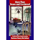 Click here to buy More Than Beans And Cornbread by  Barbara McCallum.