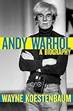 Andy Warhol: A Biography