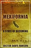 Mexifornia : A State of a Becoming