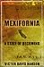 Mexifornia : A State of a Becoming