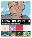 Animation Unlimited: Innovative Short Films Since 1940 Liz Faber, Helen Walters