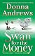 Swan for the Money