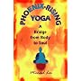 Phoenix-rising Yoga: A Bridge from Body to Soul