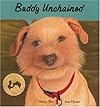 Buddy Unchained (Sit! Stay! Read!)