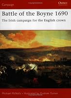 Battle of the Boyne 1690: The Irish campaign for the English crown (Campaign)