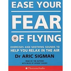 Ease Your Fear of Flying (Thorsons Audio)