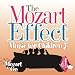 The Mozart Effect: Music For Children, Vol. 4: Mozart To Go